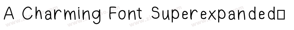 A Charming Font Superexpanded字体转换
